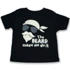 The Beard Made Me Do It - Toddler T-Shirt